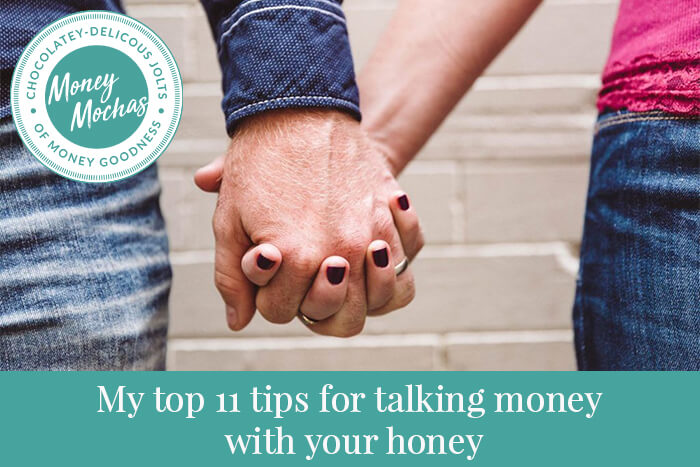 My top 11 tips for talking money with your honey