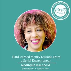 Hard-earned money lessons from one serial entrepreneur {Money Memoir}