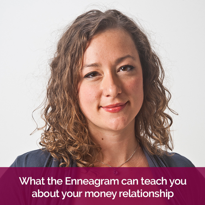 What the Enneagram can teach you about your money relationship