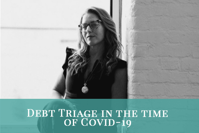 Debt Triage in the time of COVID