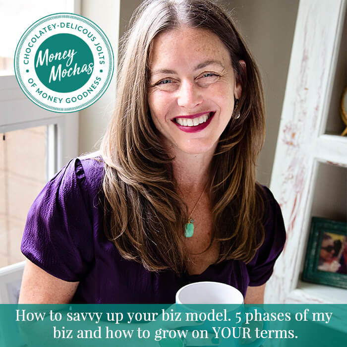 How to savvy up your biz model. 5 phases of my biz and how to grow on YOUR terms.