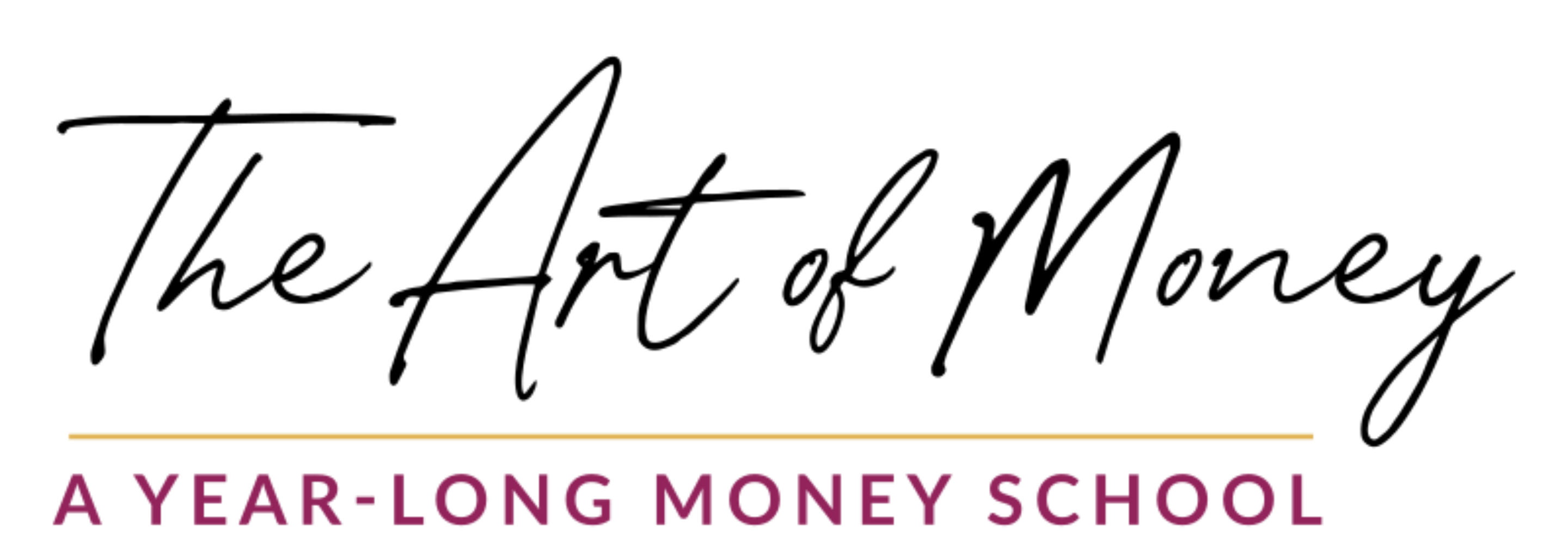 The Art of MOney: A year-long money school