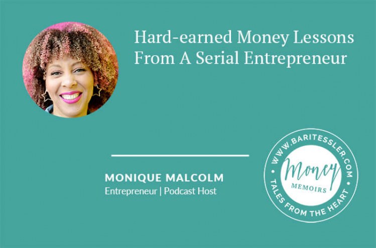 Hard-earned Money Lessons From A Serial <br> Entrepreneur {Money Memoir}